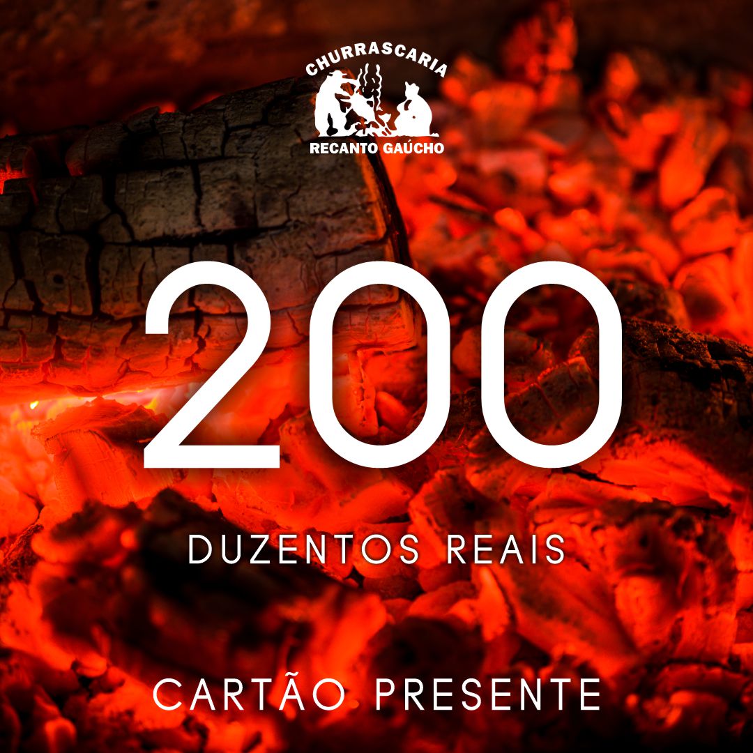 Cart o Presente 200 Reais Churrascaria Recanto Ga cho